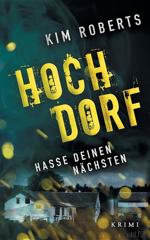 Hochdorf: Hasse deinen N?hsten (Paperback)