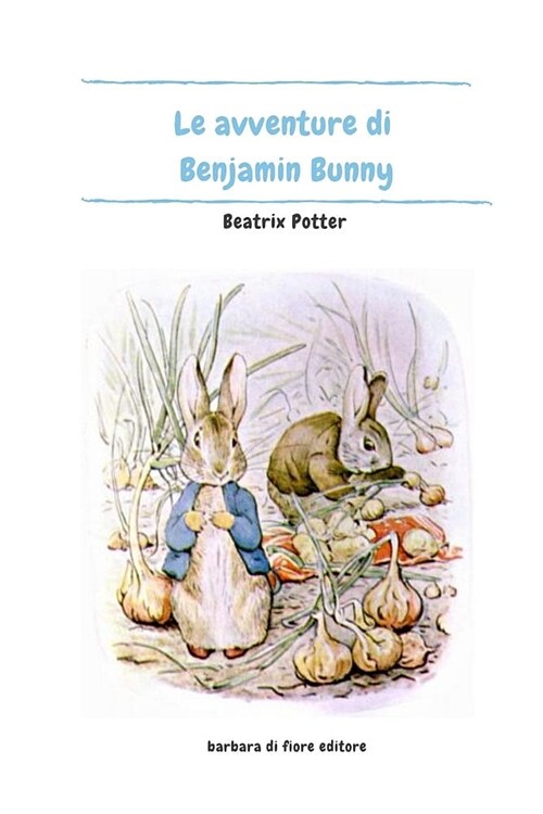 Le Avventure di Benjamin Bunny (Paperback)