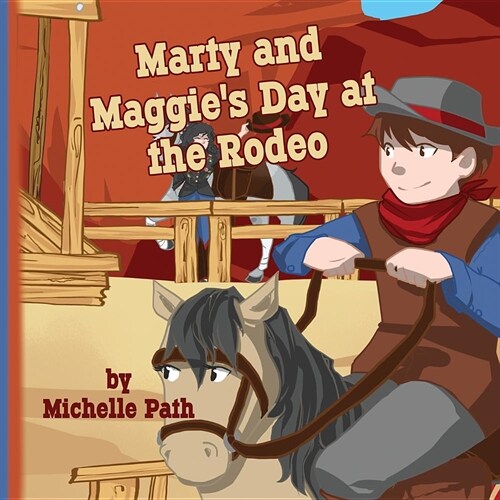 Marty and Maggies Day at the Rodeo (Paperback)