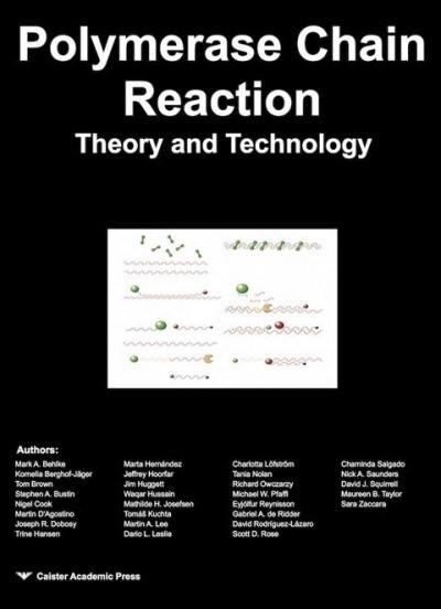 Polymerase Chain Reaction : Theory and Technology (Paperback)