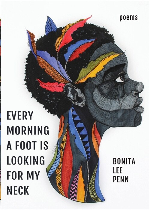 Every Morning A Foot Is Looking For My Neck (Paperback)