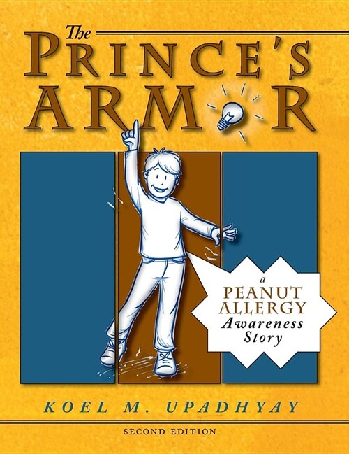 The Princes Armor: A Peanut Allergy Awareness Story (Hardcover, 2, With New Interi)
