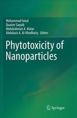 Phytotoxicity of Nanoparticles (Paperback, Softcover Repri)