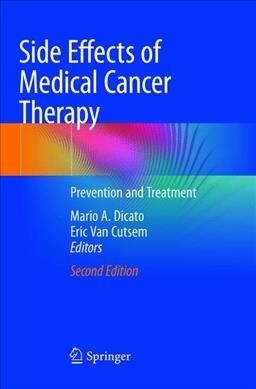 Side Effects of Medical Cancer Therapy: Prevention and Treatment (Paperback, 2, Softcover Repri)