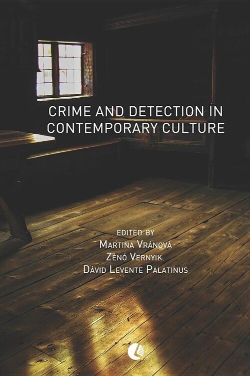 Crime and Detection in Contemporary Culture (Paperback)