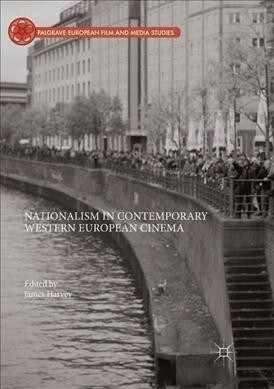 Nationalism in Contemporary Western European Cinema (Paperback, Softcover Repri)