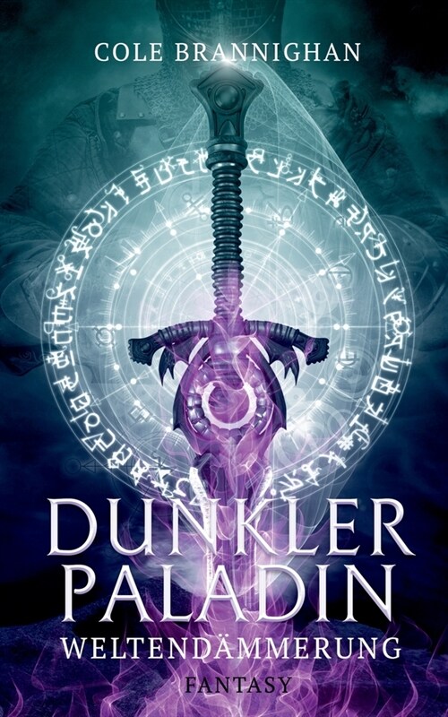 Dunkler Paladin: Weltend?merung (Paperback)