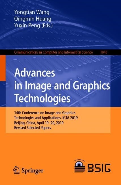 Image and Graphics Technologies and Applications: 14th Conference on Image and Graphics Technologies and Applications, Igta 2019, Beijing, China, Apri (Paperback, 2019)