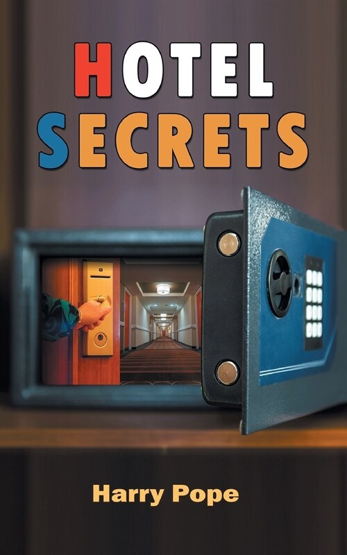 Hotel Secrets: A Cautionary Tale of Hope & Hospitality (Paperback)