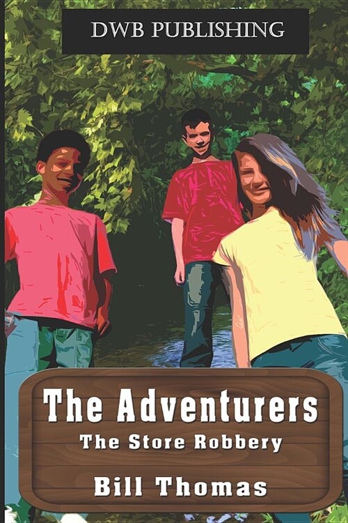 The Adventurers: The Store Robbery (Paperback)