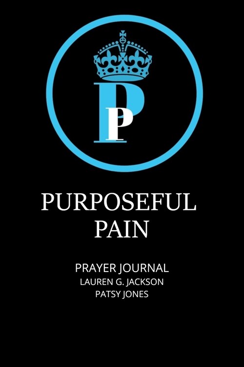 Purposeful Pain Prayer Journal (Paperback)