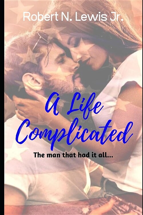 A Life Complicated (Paperback)