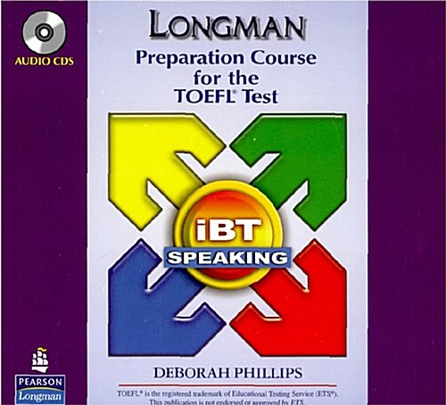 Longman Preparation Course for the TOEFL Test: Ibt 2.0 Speaking Audio CDs (Audio CD, 2, Revised)