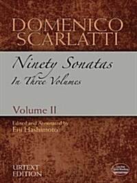 Domenico Scarlatti: Ninety Sonatas in Three Volumes, Volume II: Volume 2 (Paperback)