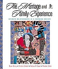 Marriage and Family Experience: Intimate Relationships in a Changing Society (Hardcover, 8, Revised)