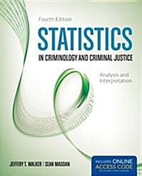 Statistics in Criminology and Criminal Justice: Analysis and Interpretation (Paperback, 4, Revised)