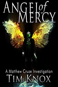 Angel of Mercy: A Matthew Cruze Investigation (Paperback)