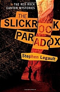 The Slickrock Paradox (Paperback)