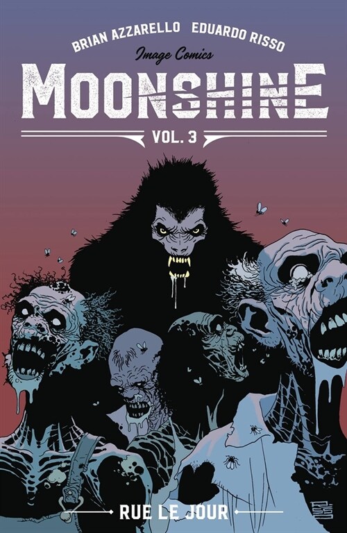 Moonshine Volume 3: Rue Le Jour (Paperback)