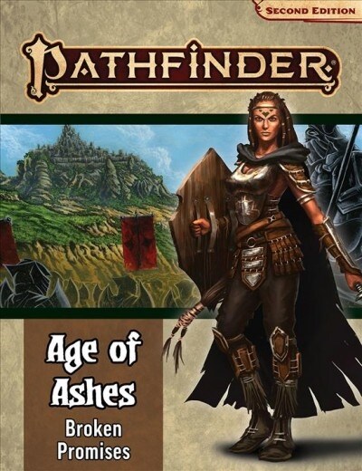 Pathfinder Adventure Path: Broken Promises (Age of Ashes 6 of 6) [P2] (Paperback)