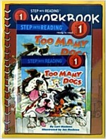 Step into Reading 1 : Too Many Dogs (Paperback + Workbook + CD)
