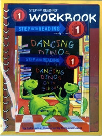 Dancing Dinos Go to School (Book+CD+Workbook) - Step into Reading Step 1