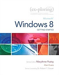 Exploring Getting Started with Microsoft Windows 8 (Paperback)