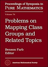 Problems on Mapping Class Groups and Related Topics (Hardcover)