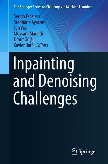 Inpainting and Denoising Challenges (Hardcover)
