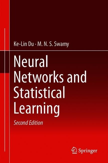 Neural Networks and Statistical Learning (Hardcover, 2nd ed. 2019)