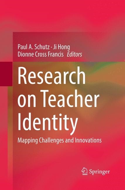 Research on Teacher Identity: Mapping Challenges and Innovations (Paperback, Softcover Repri)