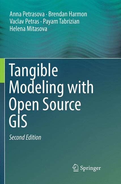 Tangible Modeling with Open Source GIS (Paperback, 2, Softcover Repri)