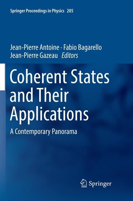 Coherent States and Their Applications: A Contemporary Panorama (Paperback, Softcover Repri)