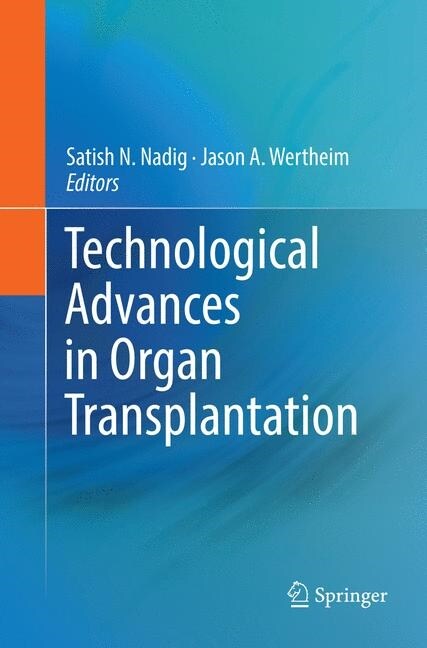 Technological Advances in Organ Transplantation (Paperback)