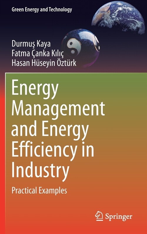 Energy Management and Energy Efficiency in Industry: Practical Examples (Hardcover, 2021)