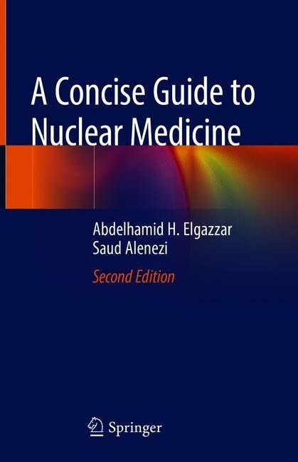 A Concise Guide to Nuclear Medicine (Hardcover, 2, 2020)
