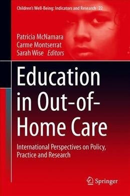 Education in Out-Of-Home Care: International Perspectives on Policy, Practice and Research (Hardcover, 2019)