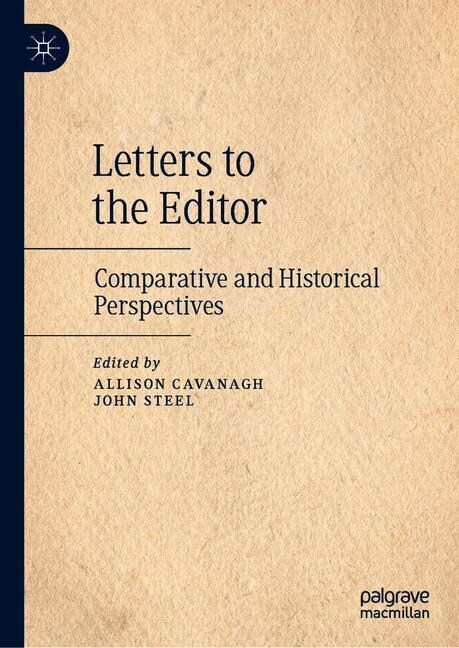 Letters to the Editor: Comparative and Historical Perspectives (Hardcover, 2019)