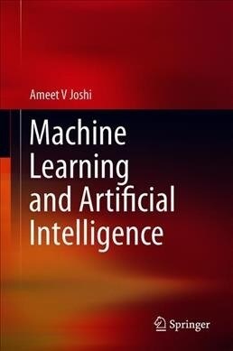Machine Learning and Artificial Intelligence (Hardcover)