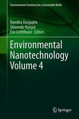 Environmental Nanotechnology Volume 4 (Hardcover)