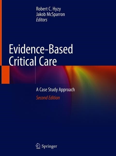 Evidence-Based Critical Care: A Case Study Approach (Hardcover, 2, 2020)