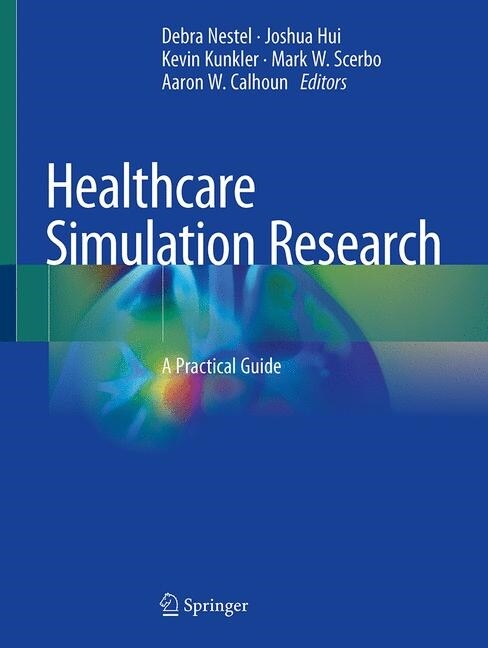 Healthcare Simulation Research: A Practical Guide (Paperback, 2019)