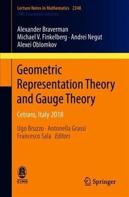 Geometric Representation Theory and Gauge Theory: Cetraro, Italy 2018 (Paperback, 2019)