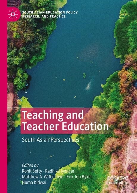 Teaching and Teacher Education: South Asian Perspectives (Hardcover, 2019)