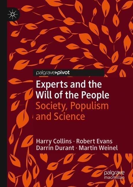 Experts and the Will of the People: Society, Populism and Science (Hardcover, 2020)