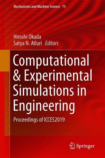 Computational and Experimental Simulations in Engineering: Proceedings of Icces2019 (Hardcover, 2020)