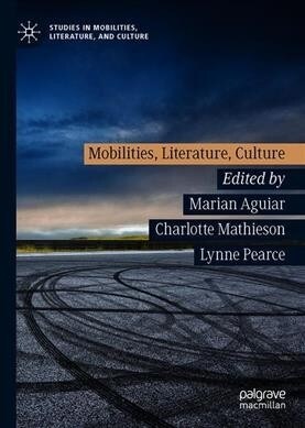 Mobilities, Literature, Culture (Hardcover)