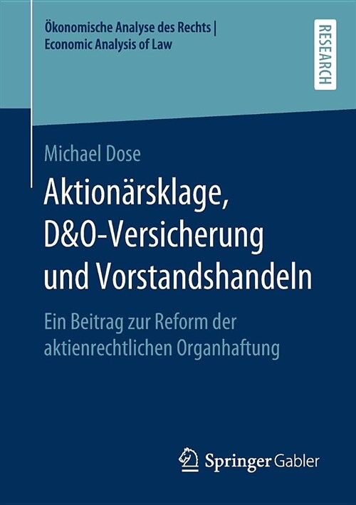 Aktion?sklage, D&o-Versicherung Und Vorstandshandeln: Ein Beitrag Zur Reform Der Aktienrechtlichen Organhaftung (Paperback, 1. Aufl. 2019)