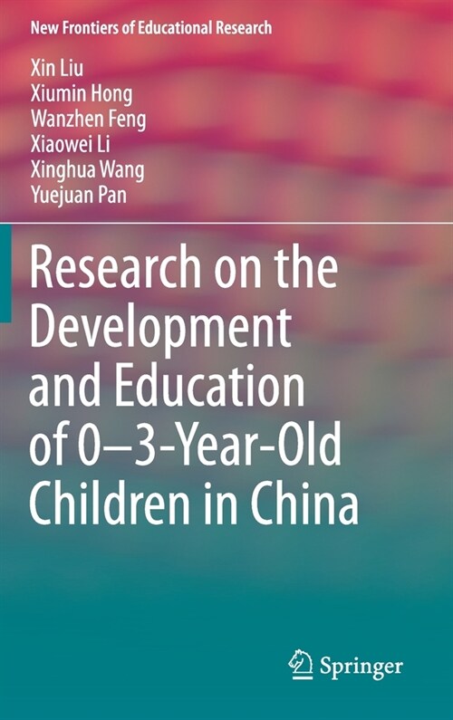 Research on the Development and Education of 0-3-Year-Old Children in China (Hardcover, 2019)