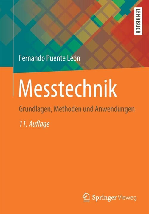 Messtechnik: Grundlagen, Methoden Und Anwendungen (Paperback, 11. Aufl. 2019)